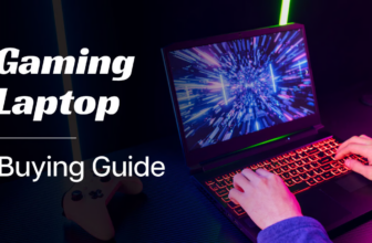 What to look for when buying a Gaming Laptop?